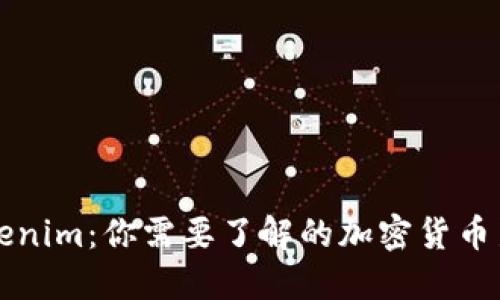 Tokenim：你需要了解的加密货币新星